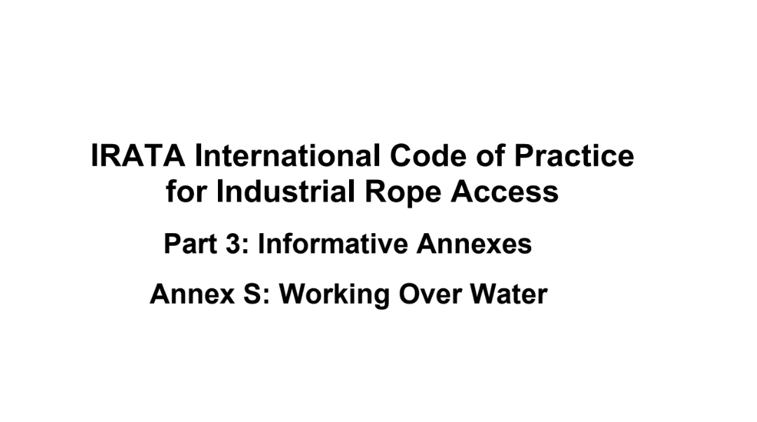 IRATA ICOP Annex S: Working Over Water